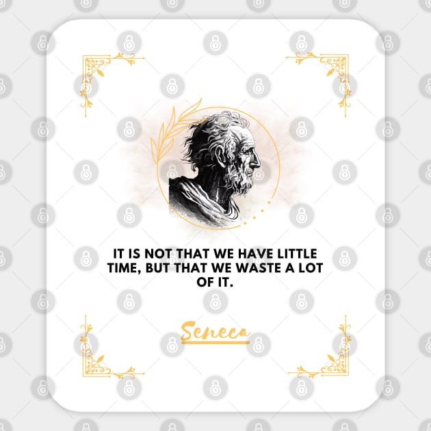 Seneca: the philosopher who invites you to make the most of your time Sticker by CachoGlorious